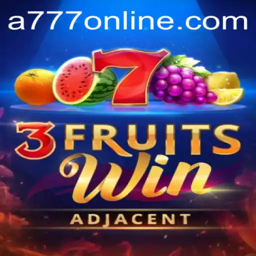 Exploring the Thrilling World of 3FruitsWin: A777 Casino Innovation