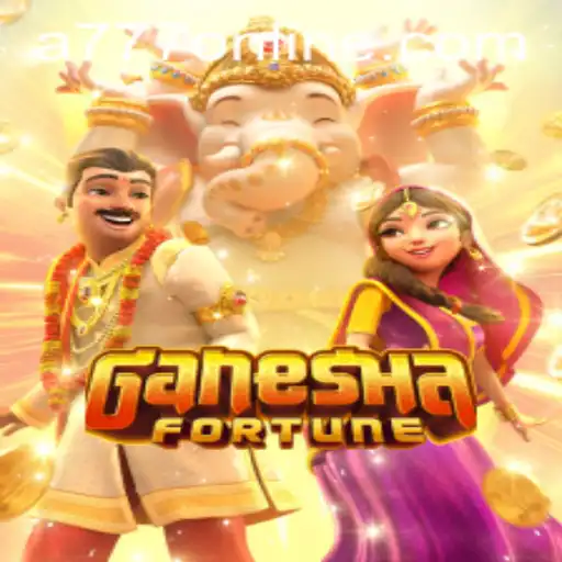 Discover the Thrills of GaneshaFortune and the Magic of A777