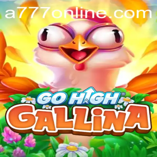 Exploring the Enchanting World of GoHighGallina: A777 Edition